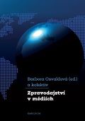 kolektiv autorů Zpravodajství v médiích