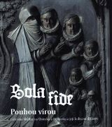 Scriptorium Sola fide - pouhou vrou