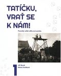 Pavlíková Marta Tatíčku, vrať se k nám!