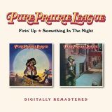 Pure Prairie League Firin' Up / Something In The Night