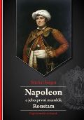 Šurgot Michal Napoleon a jeho první mamlúk Roustam