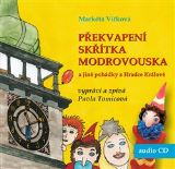 Vítková Markéta Překvapení skřítka Modrovouska