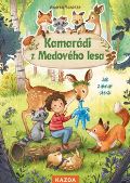 Nakladatelství Kazda Kamarádi z Medového lesa - Jak zahnat stesk