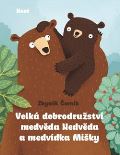 Host Velká dobrodružství medvěda Nedvěda a medvídka Mišky