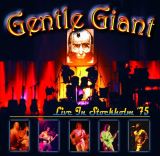 Gentle Giant Live In Stockholm '75
