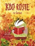 Host Kdo roste v lese