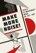 Cherry Red Make More Noise - Women In Independent Music UK 1977-1987 (Hardback Book 4CD)
