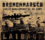 Laibach Bremenmarsch Live At Schlachth (Digipack)