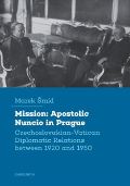 Karolinum Mission: Apostolic Nuncio in Prague