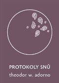 Adorno Theodore W. Protokoly snů