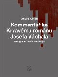 Cikán Ondřej Kommentář ke Krvavému románu Josefa Váchala