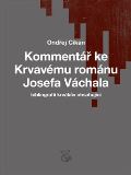 Cikn Ondej Komment ke Krvavmu romnu Josefa Vchala