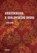 Druh msto Aristokratka u krlovskho dvora