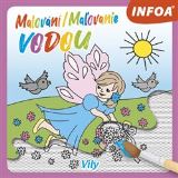Infoa Malování / Maľovanie vodou – Víly