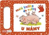 Infoa Malá knížka do ručky - U mámy