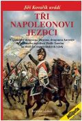 Elka Press Tři Napoleonovi jezdci