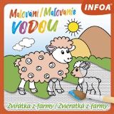 Infoa Malování / Maľovanie vodou – Zvířátka z farmy / Zvieratká z farmy