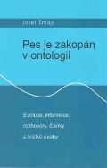 Šmajs Josef Pes je zakopán v ontologii