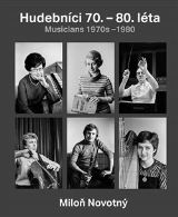 KANT Miloň Novotný - Hudebníci 70. – 80. let