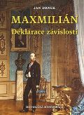 Naše vojsko Deklarace závislosti - Maxmilián 3.