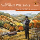 Albion Ralph Vaughan Williams: Folk Songs Volume 1