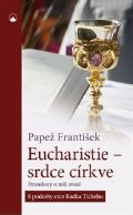 Karmelitnsk nakladatelstv Eucharistie - srdce crkve