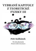 Kulhánek Petr Vybrané kapitoly z teoretické fyziky III.