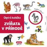 Navrátilová Jana Chytrá kolečka - Zvířata v přírodě