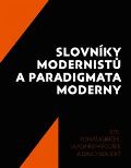 Akropolis Slovníky modernistů a paradigmata moderny
