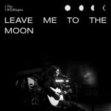 Warner Music Leave Me To The Moon - RSD 2020