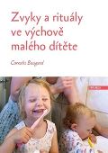 Boogerd Cornelis Zvyky a rituály ve výchově malého dítěte