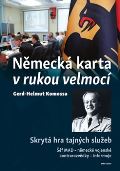 Naše vojsko Německá karta v rukou velmocí