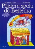 Artur Půjdem spolu do Betléma