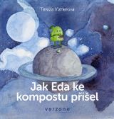 Verzone Jak Eda ke kompostu přišel