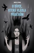 Drtina Martin O dívce, která vládla příběhům