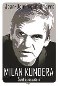 Argo Milan Kundera - Život spisovatele