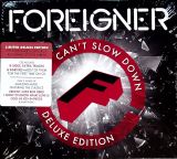Foreigner Can't Slow Down -Deluxe-