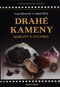 Rejl Luboš Drahé kameny Moravy a Slezska