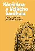 Pavel Mervart Návštěva u Velkého kanibala