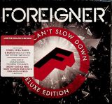 Foreigner Can't Slow Down (deluxe) (Digipack)