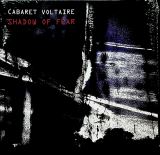 Cabaret Voltaire Shadow Of Fear