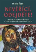 Pavel Mervart Nevěřící, odejděte!