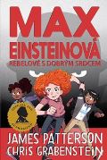 Brio Max Einsteinová: Rebelové s dobrým srdcem