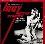 Iggy & The Stooges You Think Youre Bad, Man? - The Road Tapes 73 - 74 (Clamshel Box 5CD)