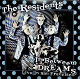 Residents In Between Dreams - Live In San Francisco (CD+DVD)