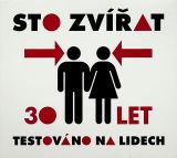 Sto Zvat 30 let testovno na lidech