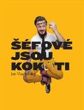 Bar, který neexistuje Šéfové jsou kok*ti