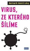 Kalich Virus, ze kterého šílíme