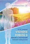 Lazarev S.N. Výchova rodičů 3
