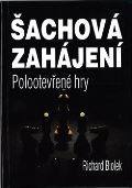 Biolek Richard Šachová zahájení - Polootevřené hry